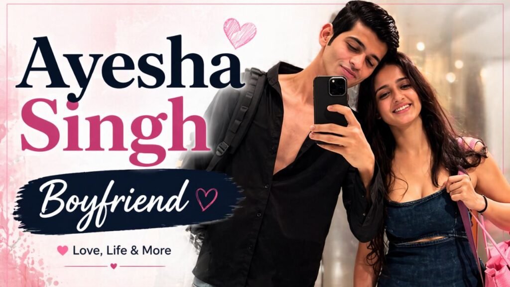 Ayesha Singh Boyfriend